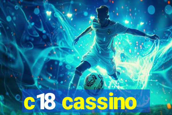 c18 cassino